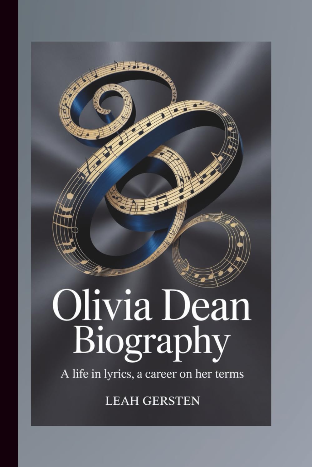 OLIVIA DEAN BIOGRAPHY: A Life in Lyrics, A Career on Her Terms