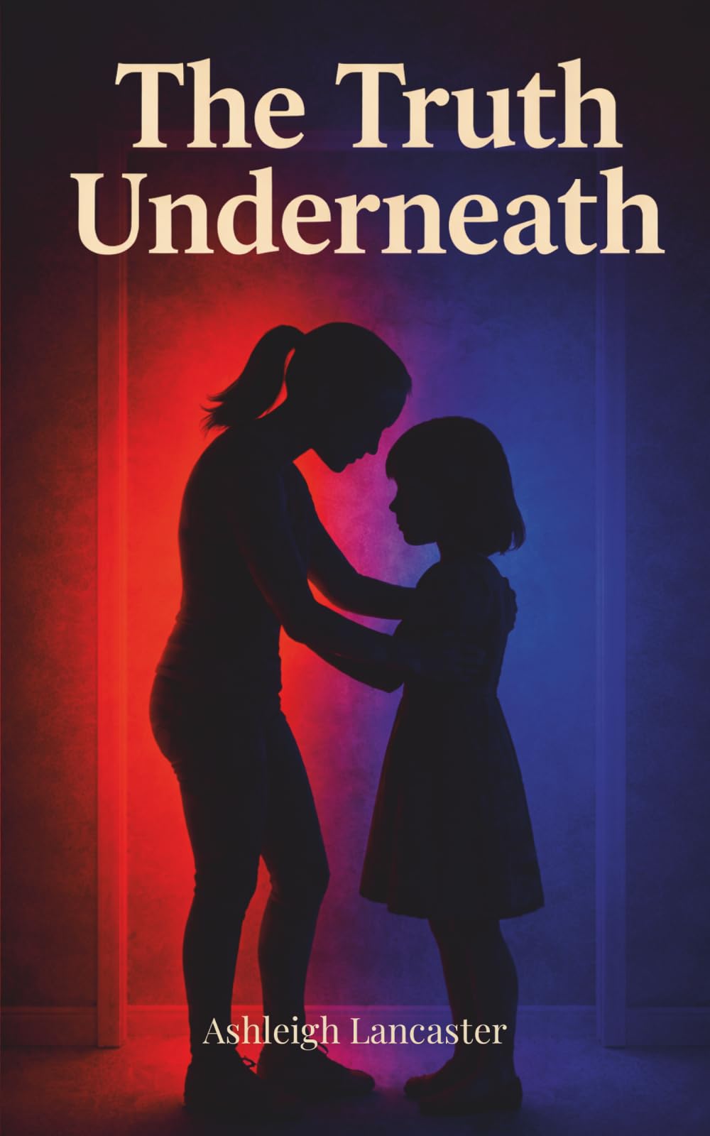 The Truth Underneath: What Surviving Taught Me