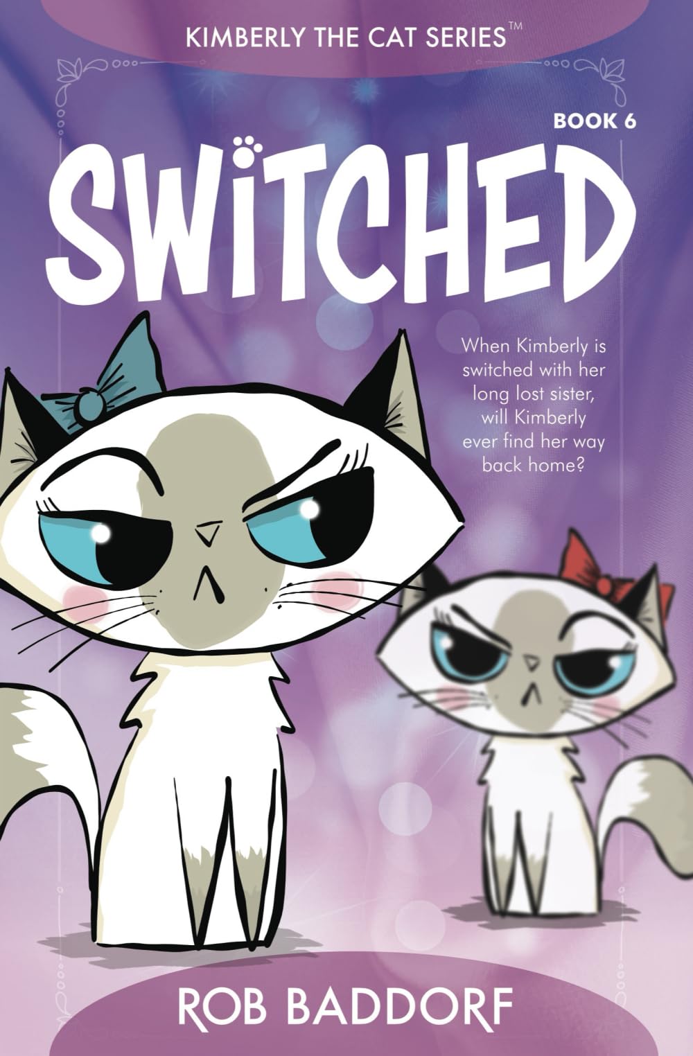 Switched: Kimberly the Cat Series. Family-friendly middle-grade fiction. Book 6 (Kimberly the Cat Series. Funny Christian Adventure, for kids ages 8 to 12.)