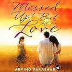 Messed Up! But All for Love cover art