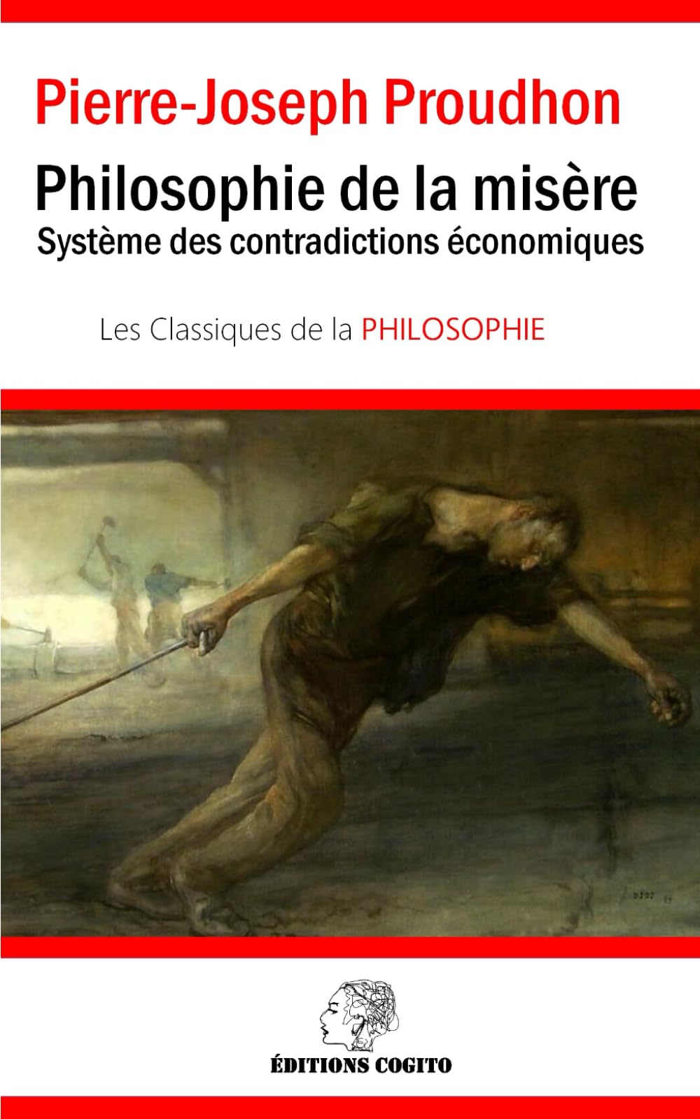 Philosophie de la misère: Système des contradictions économiques
