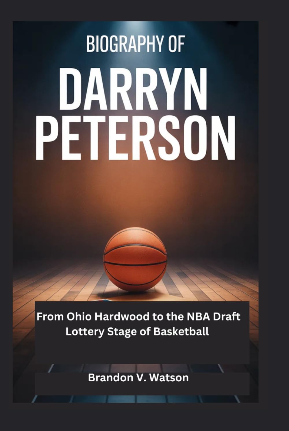 Biography of Darryn Peterson: From Ohio Hardwood to the NBA Draft Lottery Stage of Basketball