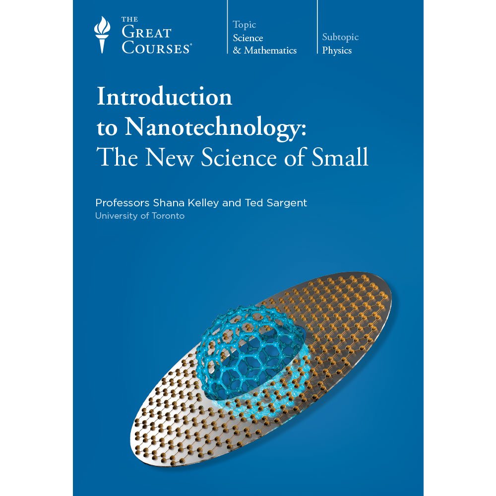 An Introduction to Nanotechnology: The New Science of Small