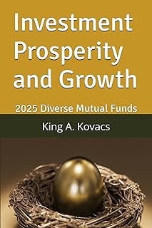 Investment Prosperity and Growth: 2025 Diverse Mutual Funds