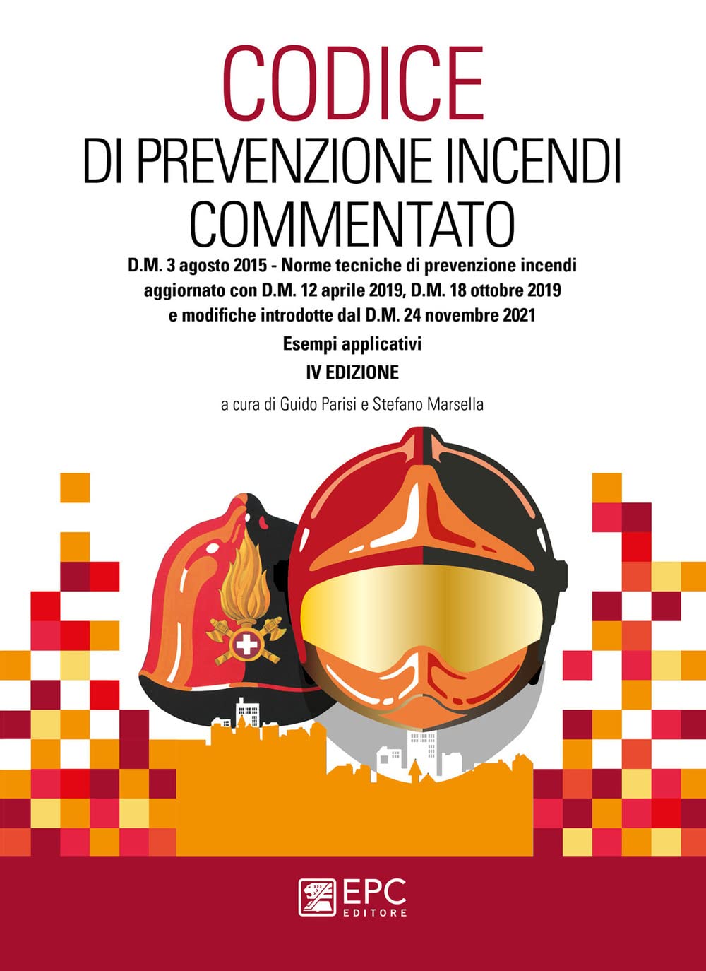 Codice Di Prevenzione Incendi Commentato - 4