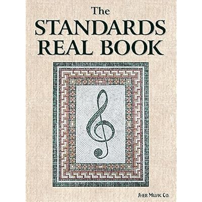 Standards Real Book: the "C and vocal edition"