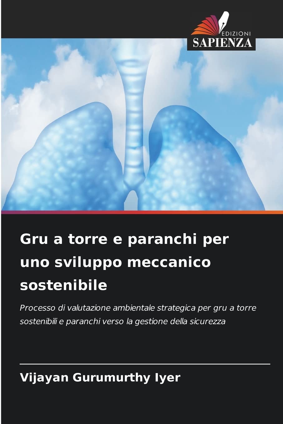 Gru a torre e paranchi per uno sviluppo meccanico sostenibile