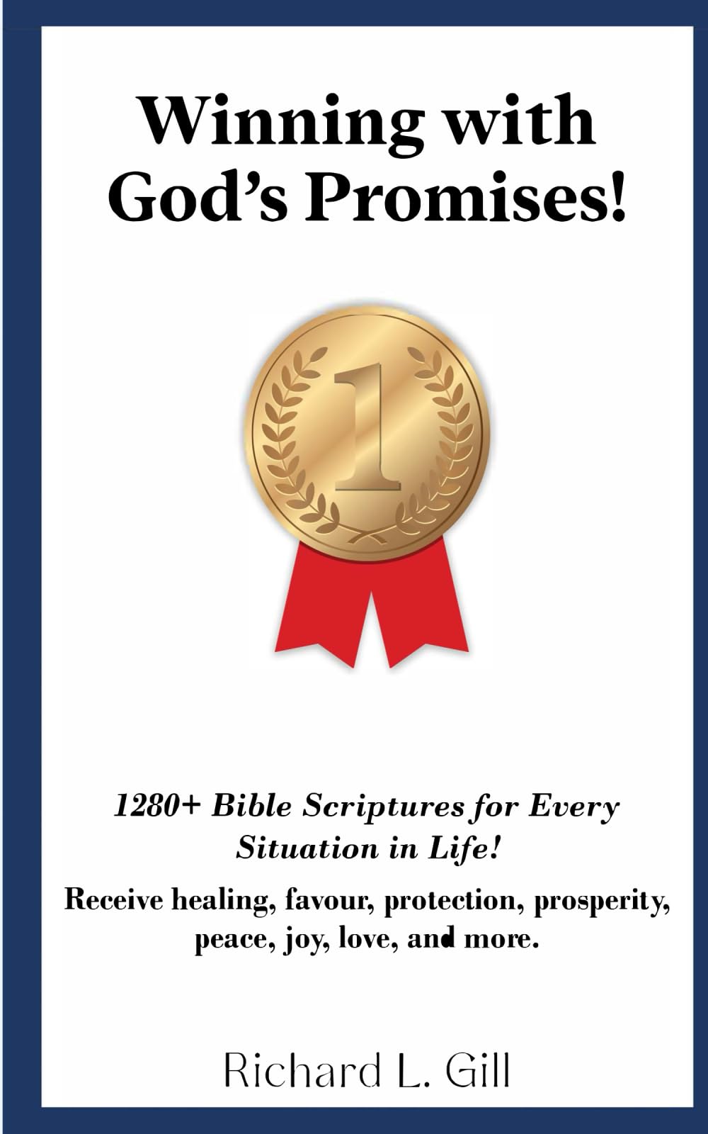 Winning with God's Promises: Bible Scriptures for Every Situation in Life