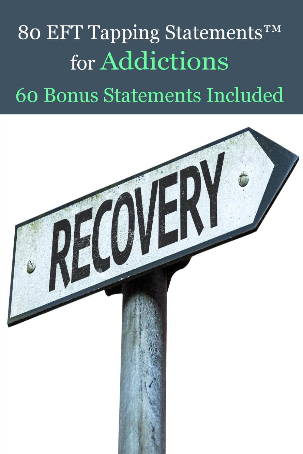 80 EFT Tapping Statements for Addictions