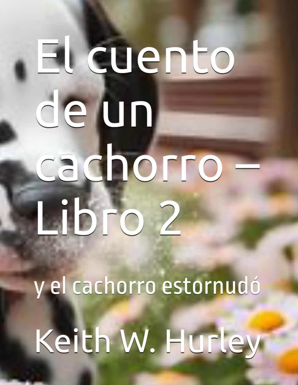 El cuento de un cachorro – Libro 2: y el cachorro estornudó