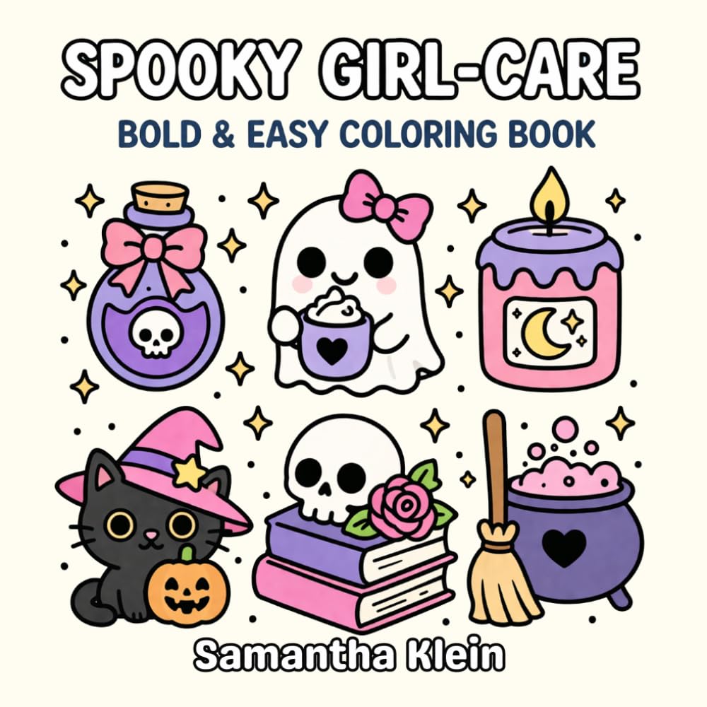 Spooky Girl-Care: Halloween Cozy Bold & Easy Coloring Book for Teens and Adults