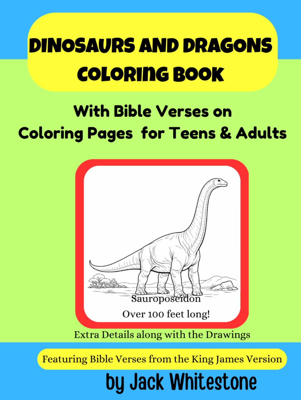 Dinosaurs and Dragons Coloring Book: With Bible Verses on Coloring Pages For Teens & Adults