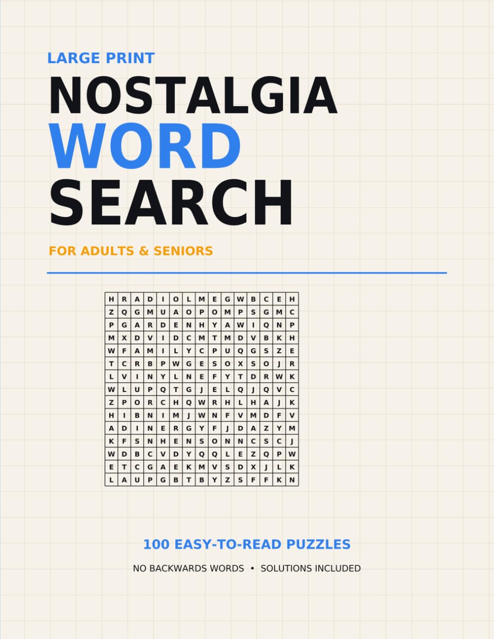 Large Print Nostalgia Word Search for Adults and Seniors: 100 Easy-to-Read Word Search Puzzles with Solutions, Familiar Themes, and No Backwards Words
