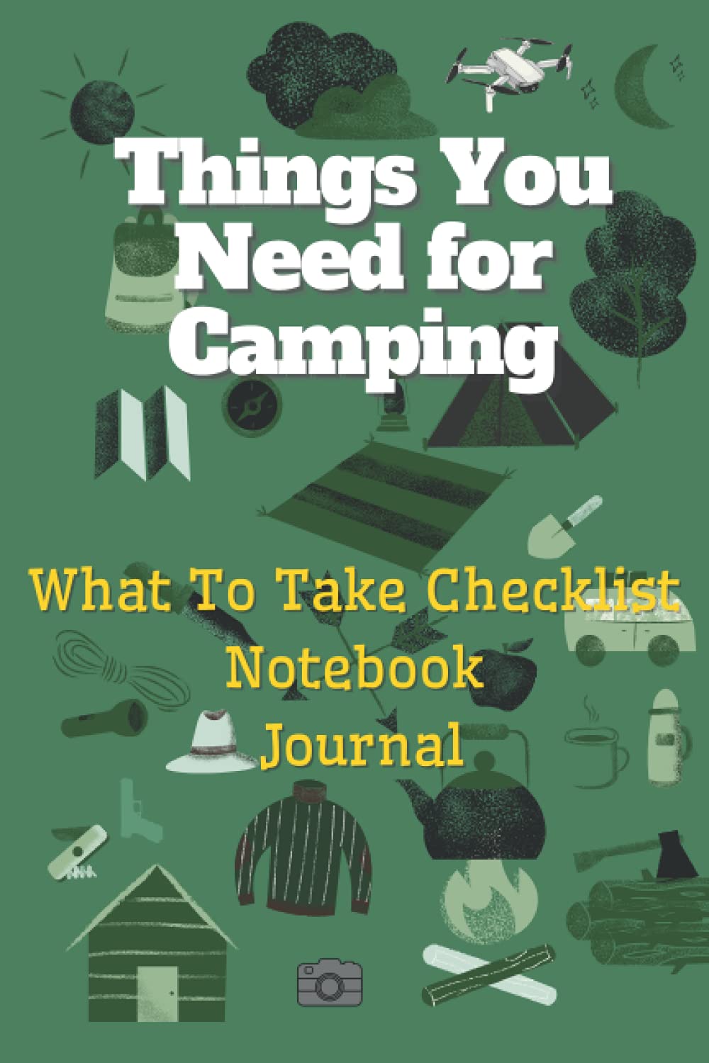 Things You Need for Camping: What To Take Checklist Notebook Journal