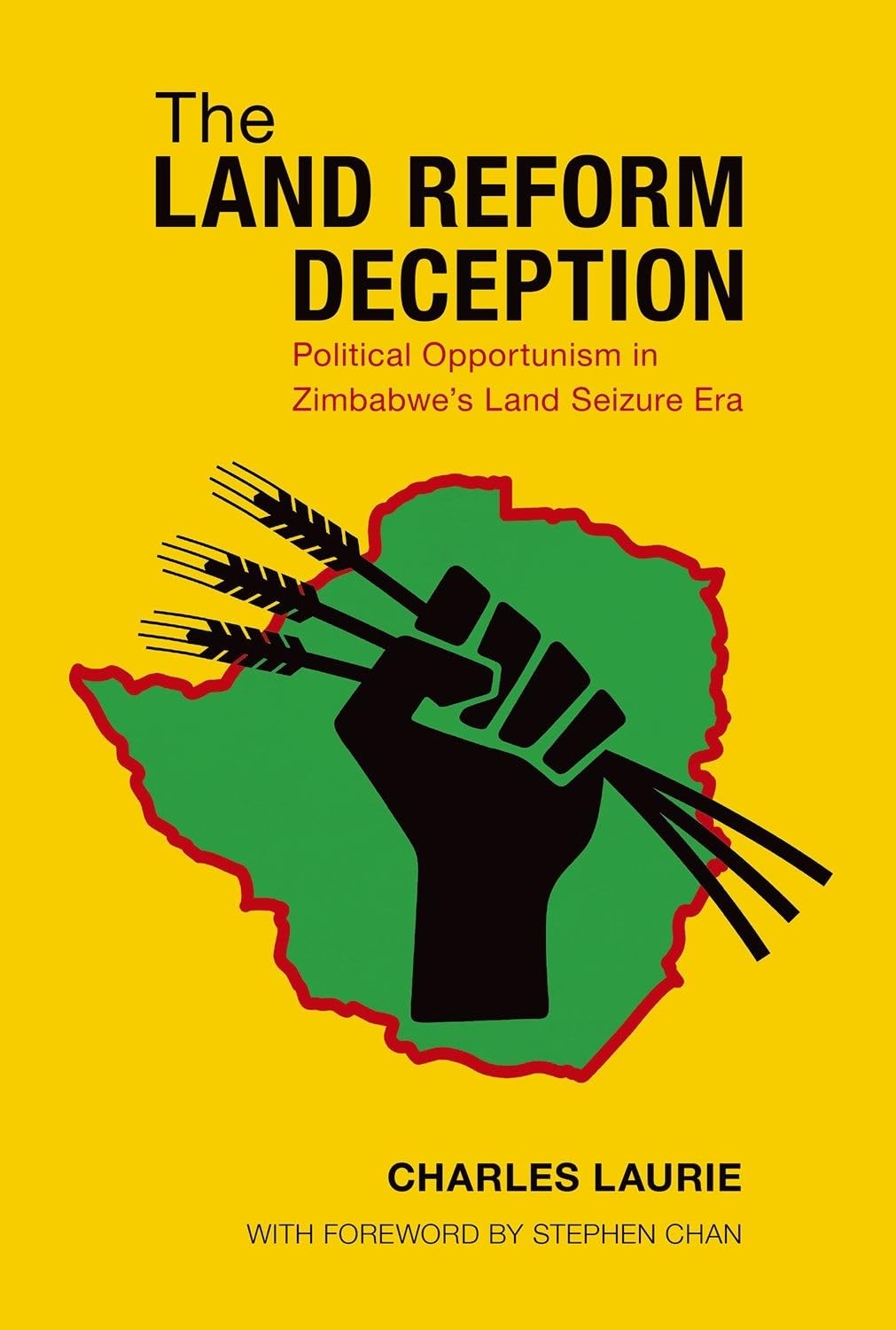 The Land Reform Deception: Political Opportunism in Zimbabwe's Land Seizure Era