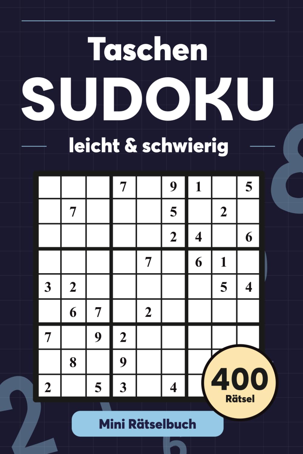 Taschen Sudoku, Mini Rätselbuch für unterwegs, Sudoku im Mini-Format für Reisen und Urlaub, mit Lösungen und Schwierigkeitsgraden von leicht bis schwer