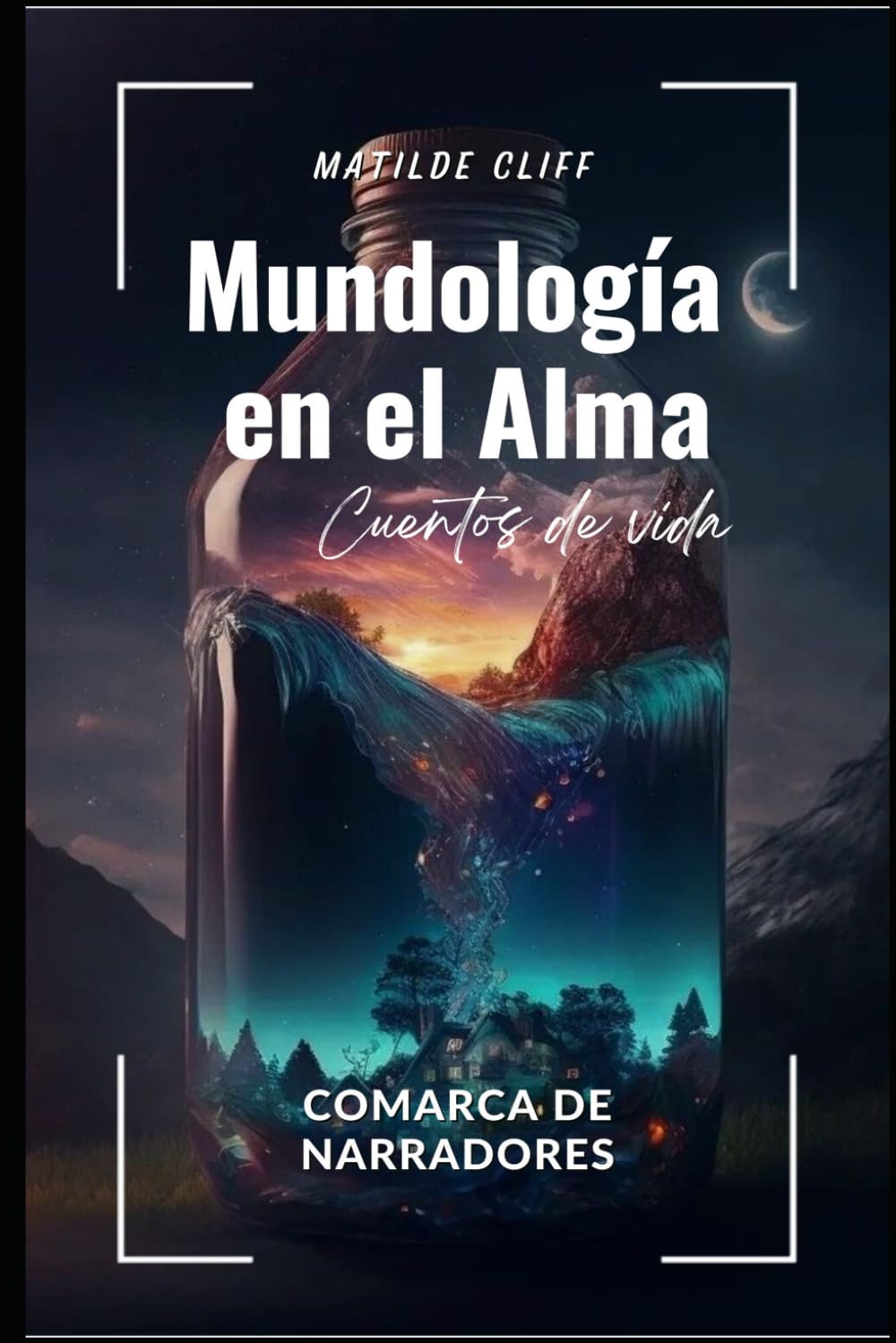 Mundología en el alma: Cuentos de vida