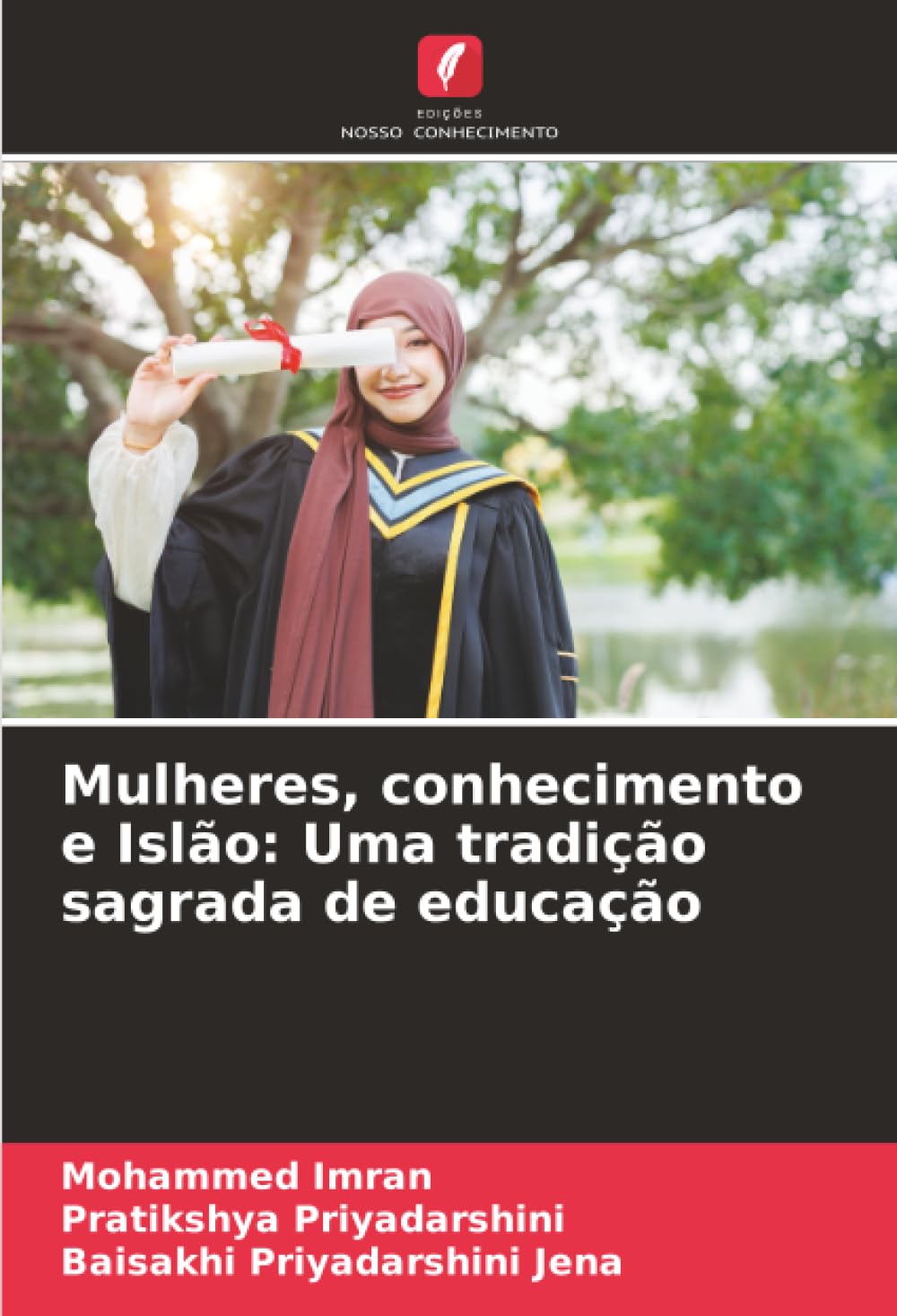 Mulheres, conhecimento e Islão: Uma tradição sagrada de educação