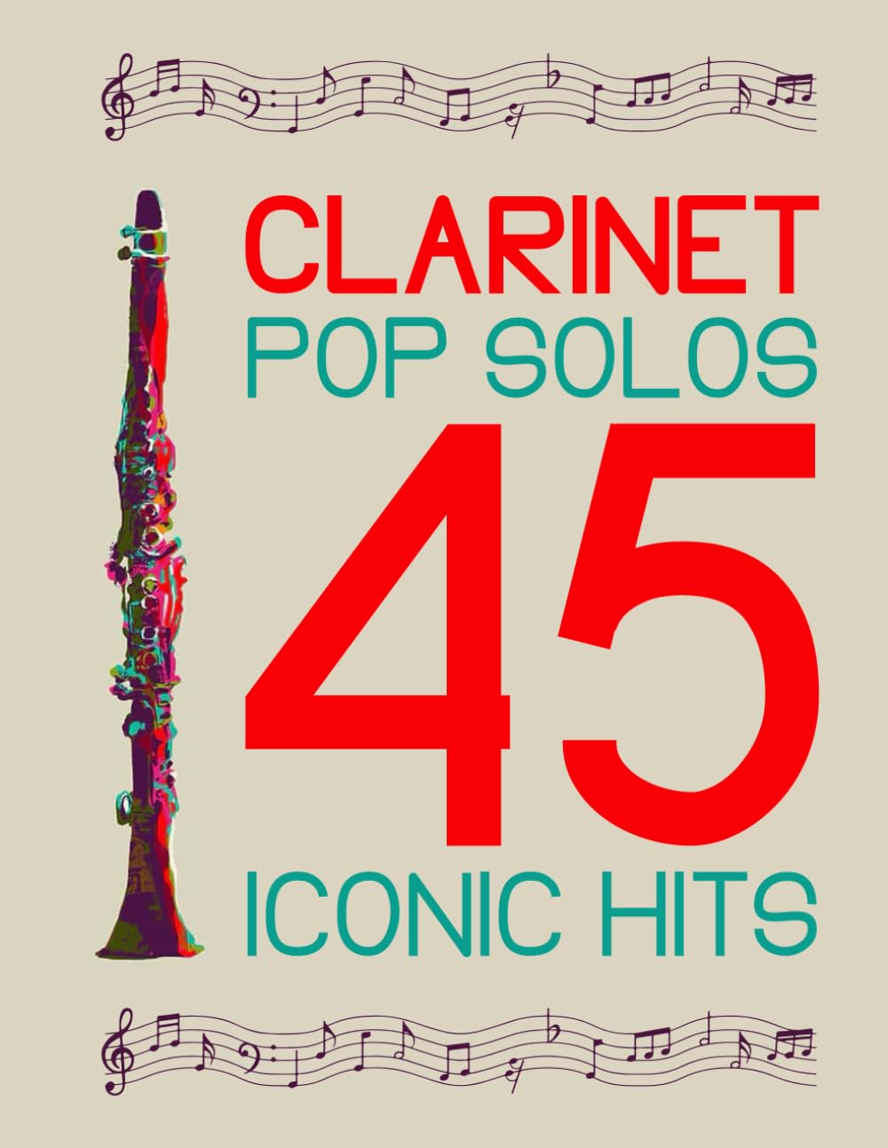 Pop Clarinet Solos: 45 Iconic Hits