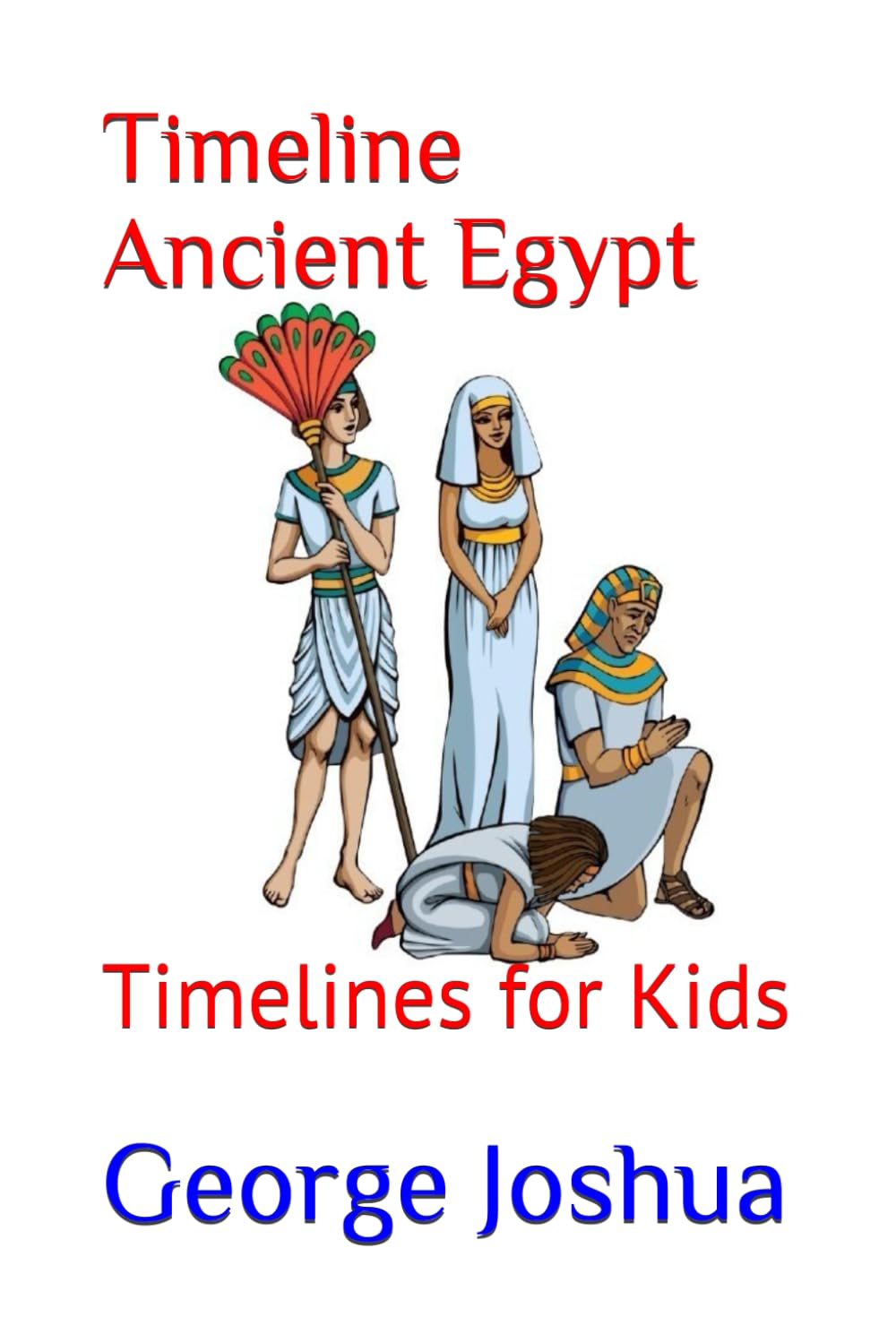 Timeline Ancient Egypt: Timelines for Kids: 4
