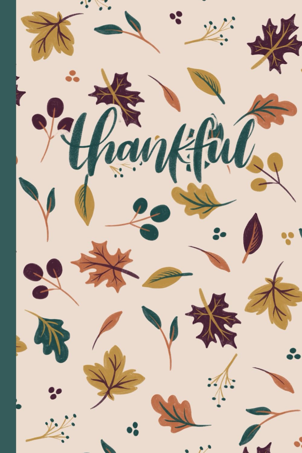 Thankful: Autumn-Themed Gratitude Journal with Falling Leaf Design: Perfect for Reflection, Journaling, and Note-Taking