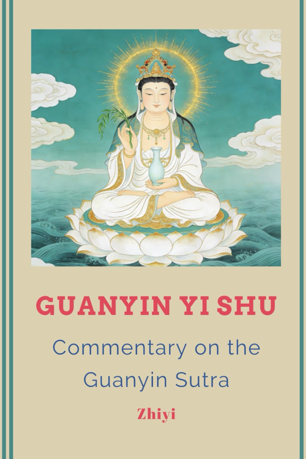 Guanyin Yi Shu: Commentary on the Guanyin Sutra