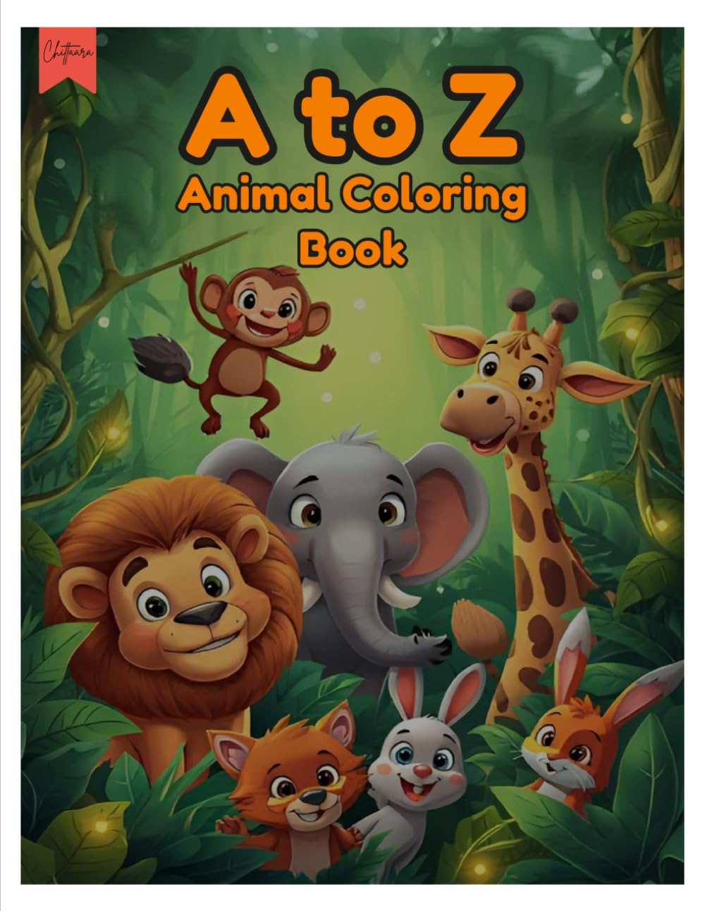 A to Z Animal Coloring Book: Fun Alphabet Animal Coloring Pages for Kids Ages 3 to 8