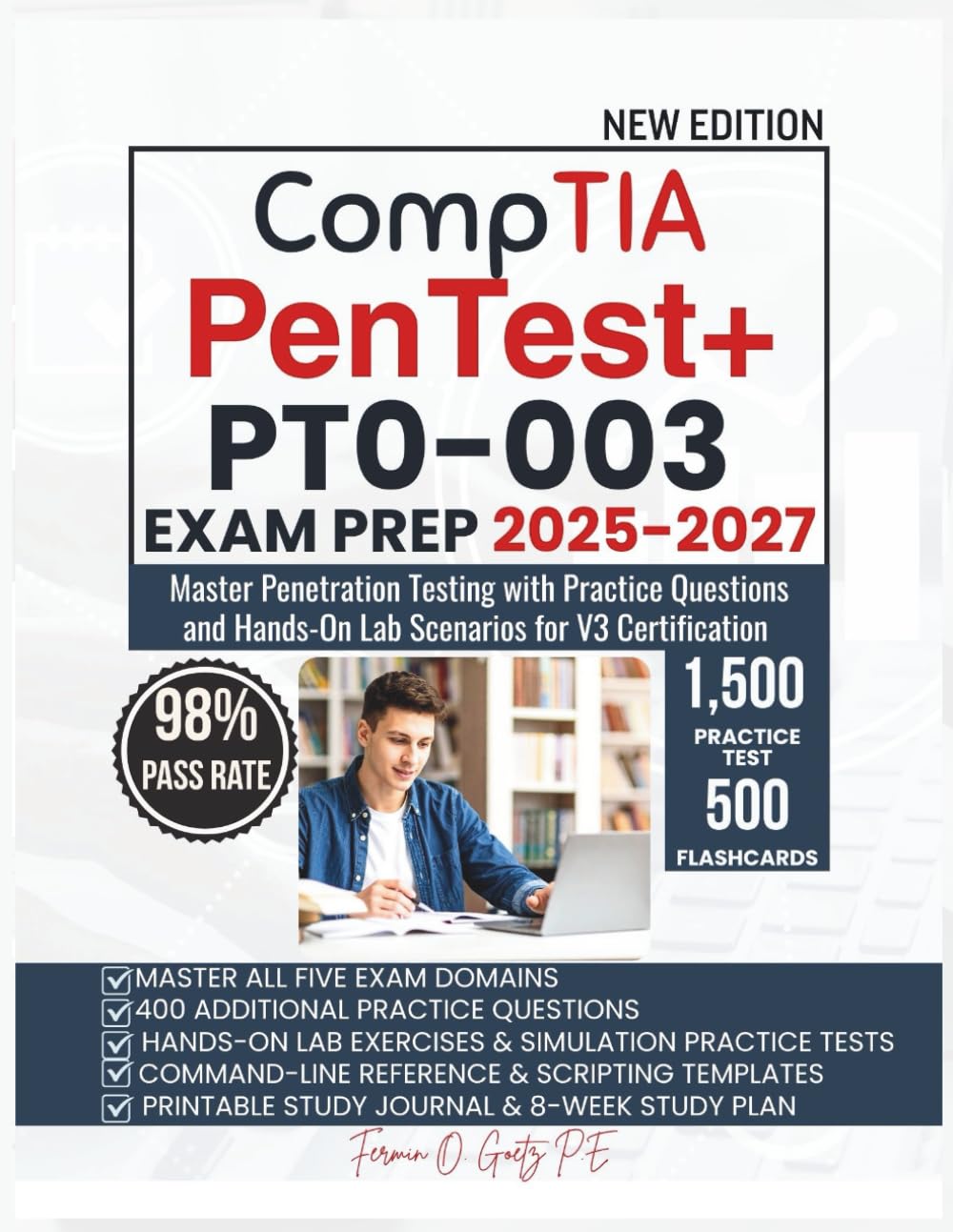 CompTIA PenTest+ PT0-003 EXAM PREP 2025–2027: Master Penetration Testing with Practice Questions and Hands-On Lab Scenarios for V3 Certification
