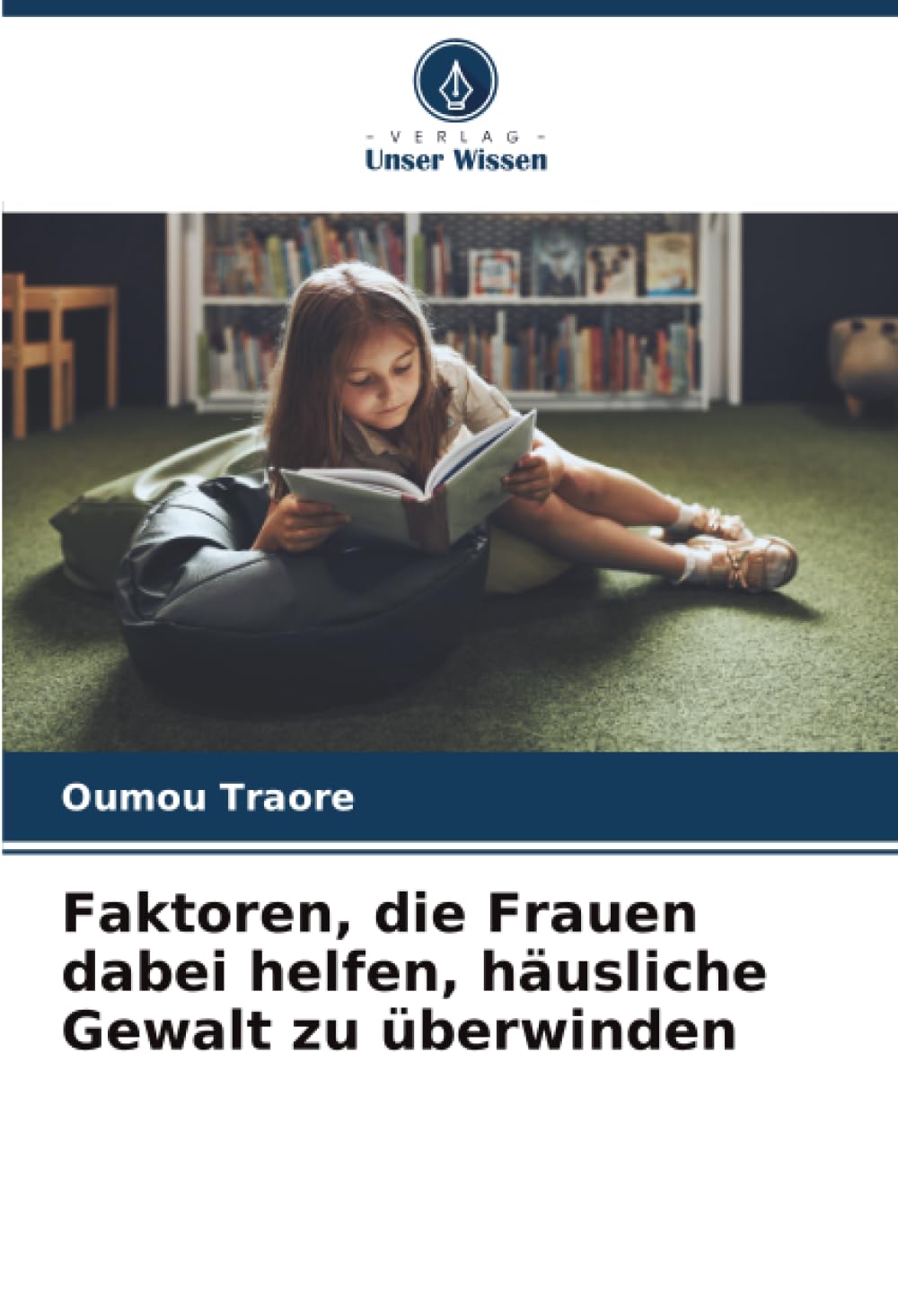 Faktoren, die Frauen dabei helfen, häusliche Gewalt zu überwinden