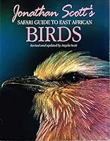Jonathan Scott's Safari Guide to East African Birds B0015DU2P4 Book Cover