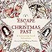 Escape to Christmas Past: A Colouring Book Adventure