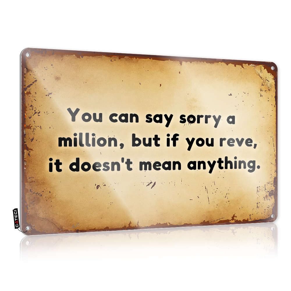 Door Beach Decoration - You Can Say Sorry A Million, But If You Reve, It Doesn't Mean Anything Name Rustic Wall Hanging(30X40CM)