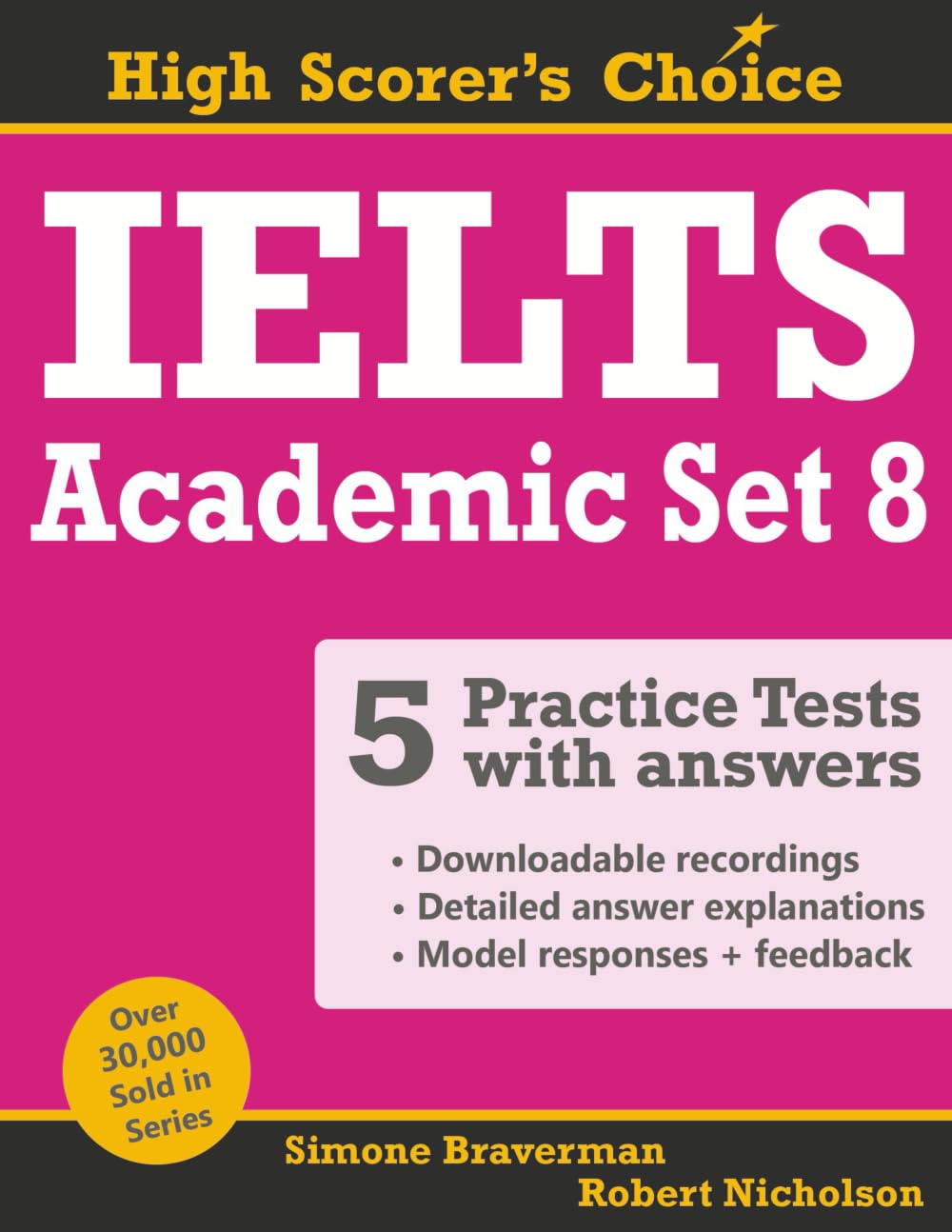 Simone Braverman IELTS Practice Tests: 5 Tests, Academic Set 8