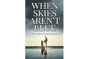 When Skies Aren't Blue: A Physician's Personal Journey
