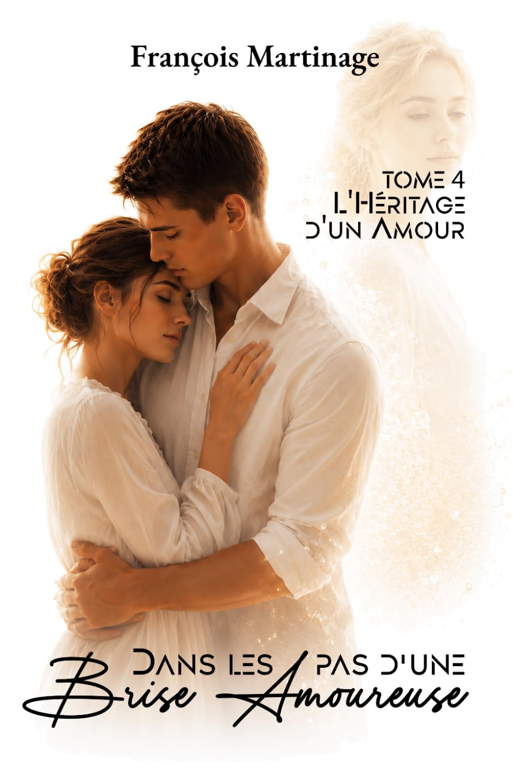 Dans les Pas d'une Brise Amoureuse: L'Héritage d'un Amour