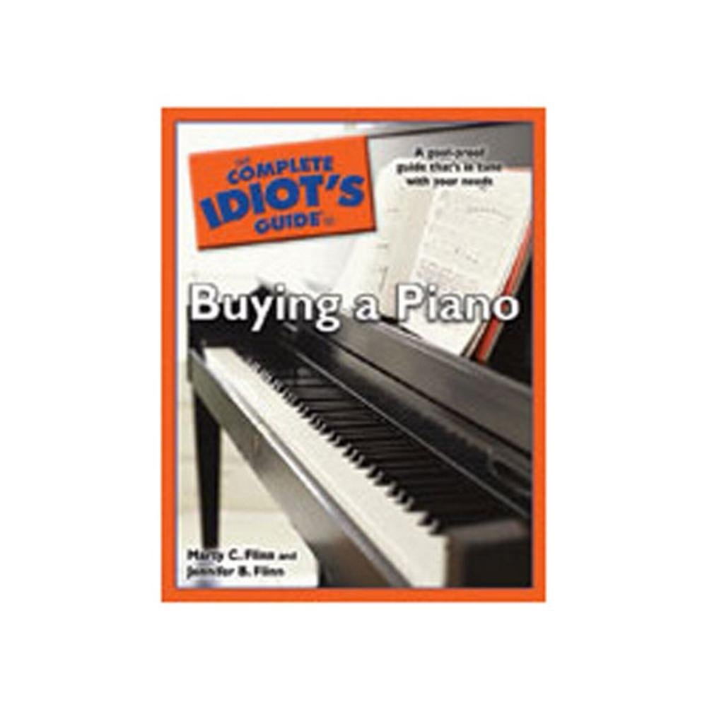 Cig Buying A Piano (Complete Idiot's Guide to)