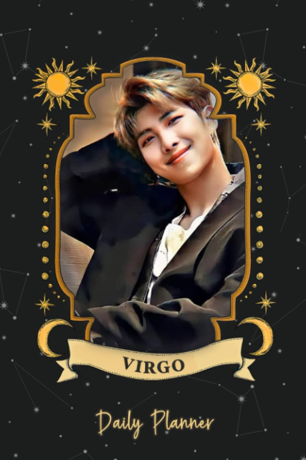 Daily Planner: Kim Nam-joon Zodiac Virgo Bangtan Boys Korean Band K-Pop Singer Priorities To-Do List, Hourly Organizer Habit Tracker 190 pages 6 x 9" Planner Zodiac Planner Journal Horoscope Journal