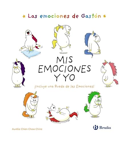 Las emociones de Gastón. Mis emociones y yo (Castellano - A PARTIR DE 3 AÑOS - LIBROS DIDÁCTICOS - Libros de emociones)