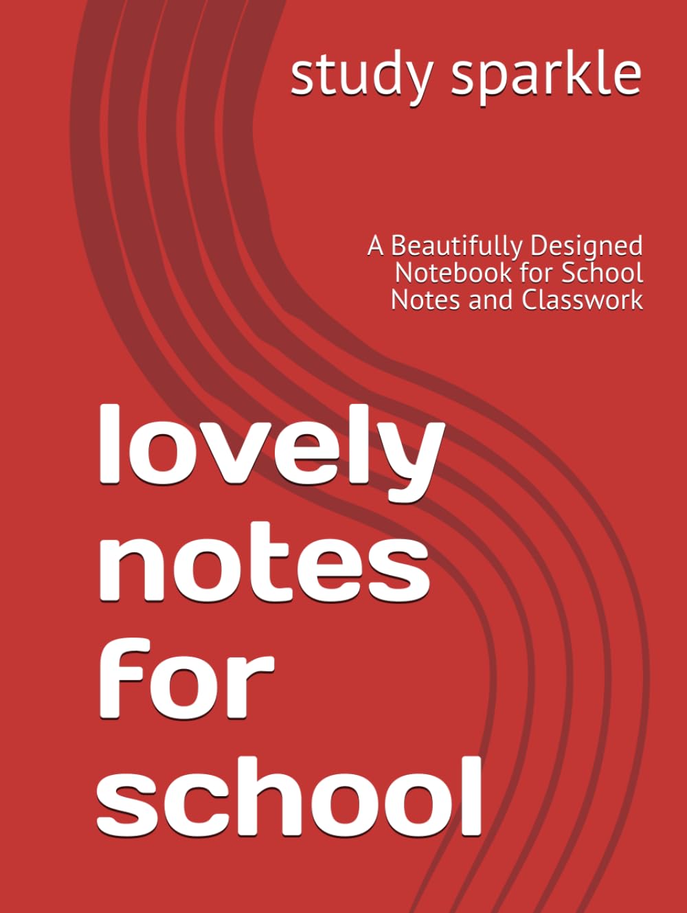 lovely notes for school: A Beautifully Designed Notebook for School Notes and Classwork
