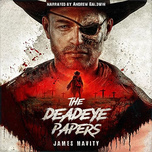 The Deadeye Papers by James Mavity episode artwork