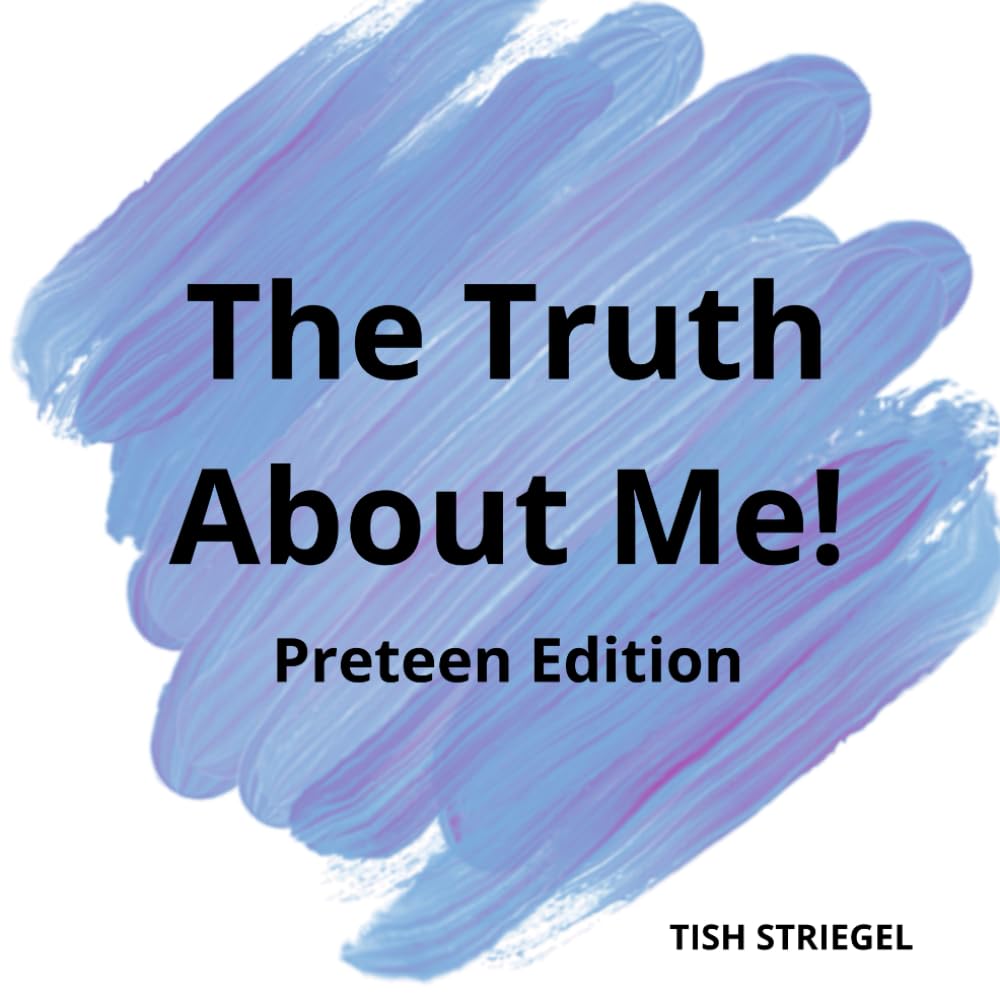 The Truth about Me!: Preteen Edition