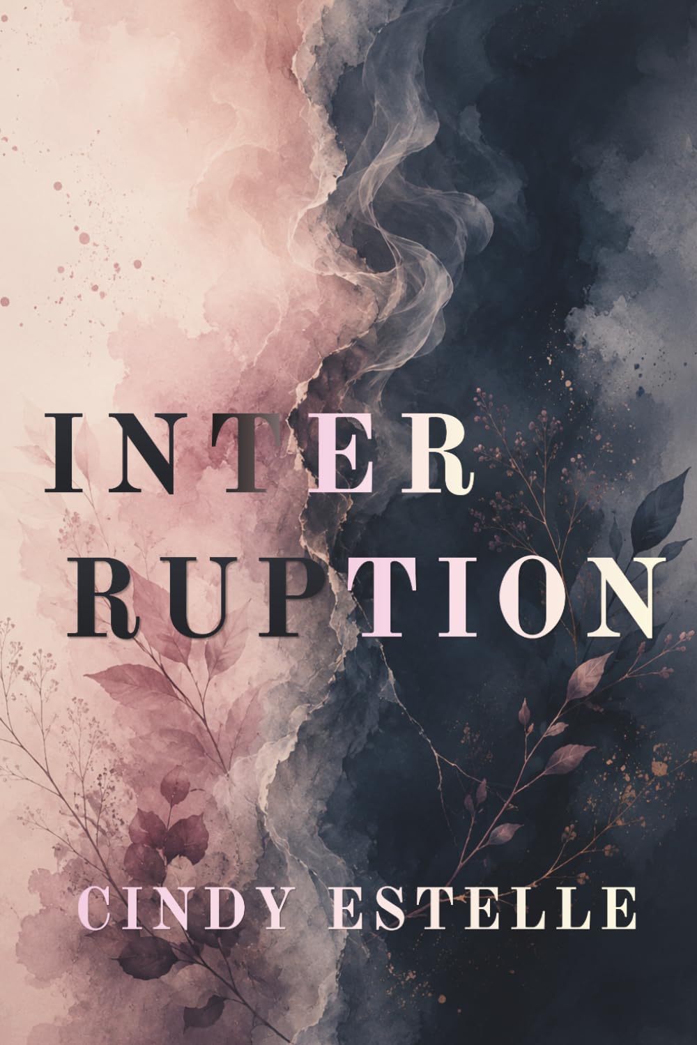 INTERRUPTION (The Interrupted Lives Series)