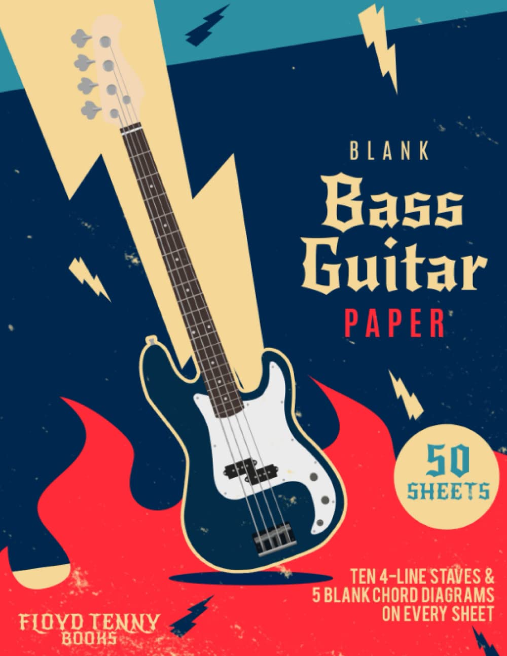 Blank Bass Guitar Paper: A Tab Book for Beginner, Intermediate and Advanced Bassist.