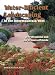 Water-Efficient Landscaping in the Intermountain West: A Professional and Do-It-Yourself Guide