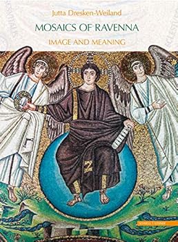 Hardcover Mosaics of Ravenna: Image and Meaning Book