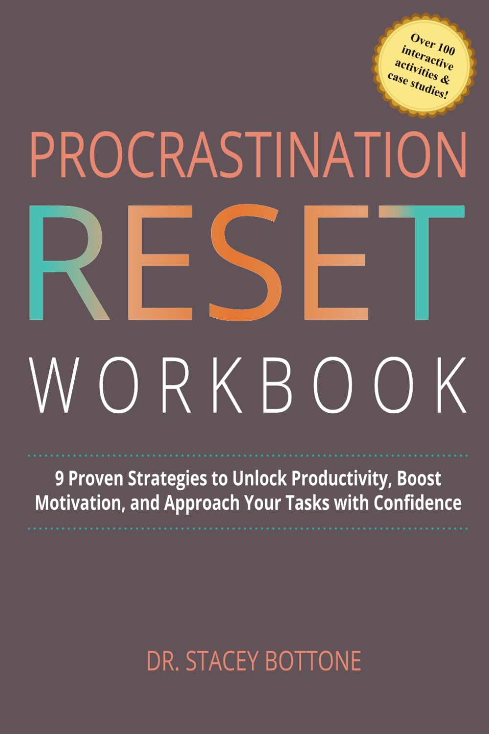 Procrastination Reset Workbook: 9 Proven Strategies to Unlock Productivity, Boost Motivation, and Approach Your Tasks with Confidence (My Momentum