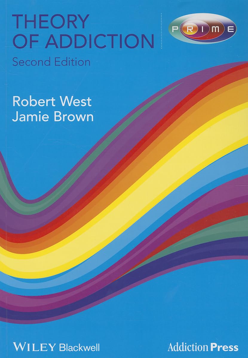 Theory of Addiction 2e West Paperback Wiley–Blackwell 9780470674215