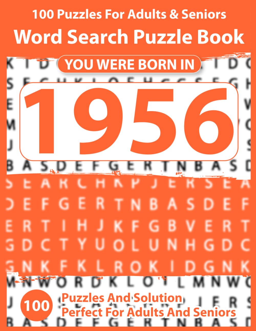 Word Search Puzzle Book: Born In 1956: Word Search Puzzle Book for Adults & Seniors – Improve Concentration and Reduce Stress