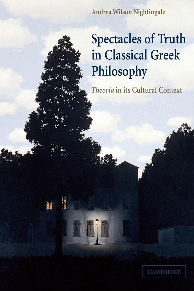 Spectacles of Truth in Classical Greek Philosophy Nightingale Paperback