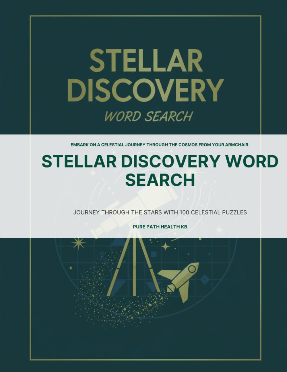 Stellar Discovery Word Search: Explore Planets, Stars, and Galaxies One Word at a Time